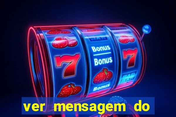 ver mensagem do bingo da amizade